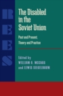 The Disabled in the Soviet Union : Past and Present, Theory and Practice - eBook