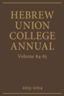 Hebrew Union College Annual Volumes 84-85 - eBook