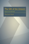 Gift of the Unicorn, The : Essays on Writing - Book