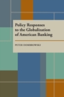 Policy Responses to the Globalization of American Banking - Book