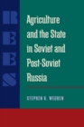 Agriculture and the State in Soviet and Post-Soviet Russia - Book