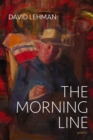 The Morning Line : Poems - Lehman David Lehman