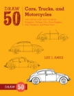Draw 50 Cars, Trucks, and Motorcycles - Book