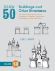Draw 50 Buildings and Other Structures - Book