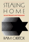 Stealing Home : Israel Bound and Rebound - Book