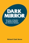 Dark Mirror : The Sense of Injustice in Modern European and American Literature - Book