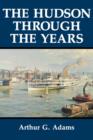 The Hudson Through the Years - Book