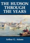 The Hudson Through the Years - Book