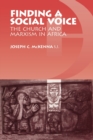 Finding a Social Voice : The Church and Marxism in Africa - Book