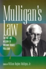 Mulligan's Law : The Wit and Wisdom of William Hughes Mulligan - Book
