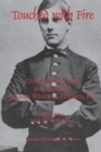 Touched with Fire : Civil War Letters and Diary of Olivier Wendell Holmes - Book