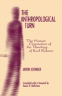 The Anthropological Turn : The Human Orientation of Karl Rahner - Book