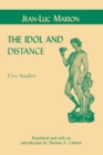The Idol and Distance : Five Studies - Book