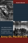 Army GI, Pacifist CO : The World War II Letters of Frank Dietrich and Albert Dietrich - Book