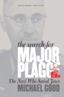 The Search for Major Plagge : The Nazi Who Saved Jews, Expanded Edition - Book