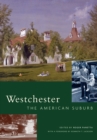 Westchester : The American Suburb - Book