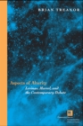 Aspects of Alterity : Levinas, Marcel, and the Contemporary Debate - Book