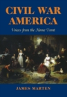 Civil War America : Voices from the Home Front - Book