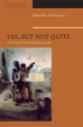 Yes, But Not Quite : Encountering Josiah Royce's Ethico-Religious Insight - eBook