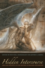 Hidden Intercourse : Eros and Sexuality in the History of Western Esotericism - Book
