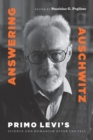 Answering Auschwitz : Primo Levi's Science and Humanism after the Fall - Book