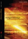 Heidegger's Technologies : Postphenomenological Perspectives - Book