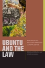 uBuntu and the Law : African Ideals and Postapartheid Jurisprudence - Book