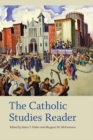The Catholic Studies Reader - Book