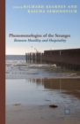Phenomenologies of the Stranger : Between Hostility and Hospitality - Book