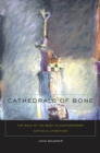 Cathedrals of Bone : The Role of the Body in Contemporary Catholic Literature - eBook