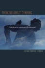 Thinking about Thinking : What Kind of Conversation Is Philosophy? - Book