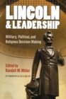 Lincoln and Leadership : Military, Political, and Religious Decision Making - Book