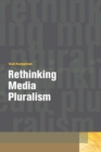 Rethinking Media Pluralism - Book