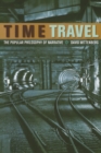Time Travel : The Popular Philosophy of Narrative - Book