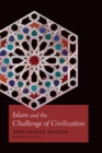 Islam and the Challenge of Civilization - Book
