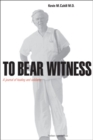 To Bear Witness : Updated, Revised, and Expanded Edition - Book