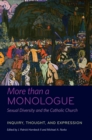 More than a Monologue: Sexual Diversity and the Catholic Church : Voices of Our Times - Book