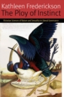 The Ploy of Instinct : Victorian Sciences of Nature and Sexuality in Liberal Governance - Book