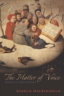 The Matter of Voice : Sensual Soundings - Book
