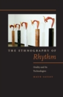 The Ethnography of Rhythm : Orality and its Technologies - Book