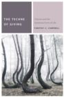 The Techne of Giving : Cinema and the Generous Form of Life - Book