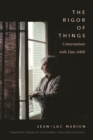 The Rigor of Things : Conversations with Dan Arbib - Book
