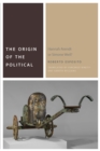 The Origin of the Political : Hannah Arendt or Simone Weil? - Book
