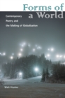 Forms of a World : Contemporary Poetry and the Making of Globalization - Book