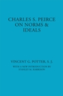Charles S. Peirce : On Norms and Ideals - eBook