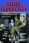Allied Encounters : The Gendered Redemption of World War II Italy - Book