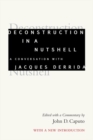 Deconstruction in a Nutshell : A Conversation with Jacques Derrida, With a New Introduction - Book