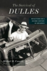 The Survival of Dulles : Reflections on a Second Century of Influence - Book