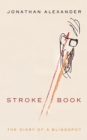 Stroke Book : The Diary of a Blindspot - eBook