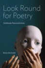 Look Round for Poetry : Untimely Romanticisms - eBook